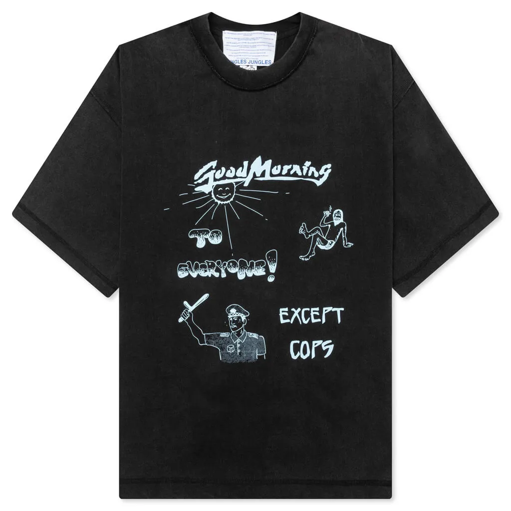 Good Morning Cops Vintage Wash Tee - Washed Black