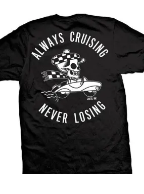 Men's Always Cruising Never Losing Tee